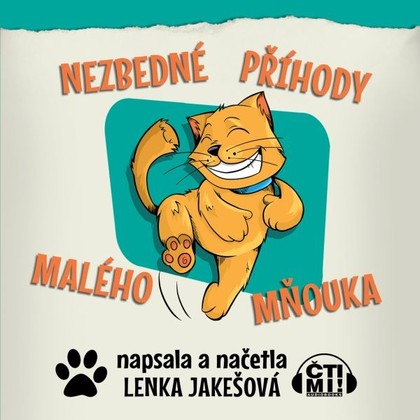 Audiokniha Nezbedné příhody malého Mňouka - Lenka Jakešová, Lenka Jakešová