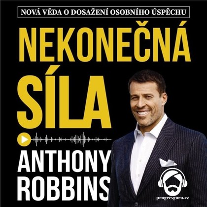 Audiokniha Nekonečná Síla - Daniel Dítě, Anthony Robbins