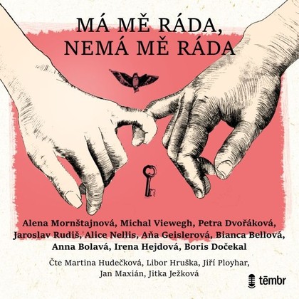 Audiokniha Má mě ráda, nemá mě ráda - Jan Maxián, Martina Hudečková, Libor Hruška, Jiří Ployhar, Jitka Ježková, Alena Mornštajnová, Michal Viewegh, Aňa Gaislerová, Petra Dvořáková, Jaroslav Rudiš, Alice Nellis, Bianca Bellová, Anna Bolavá, Boris Dočekal, Irena Hejdová