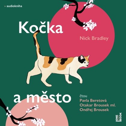 Audiokniha Kočka a město - Ondřej Brousek, Otakar Brousek ml., Pavla Beretová, Nick Bradley