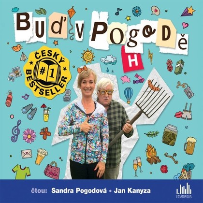 Audiokniha Buď v pogodě - Sandra Pogodová, Jan Kanyza, Richard Pogoda, Sandra Pogodová