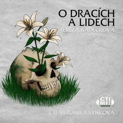 Audiokniha O dracích a lidech - Veronika Synková, Tereza Kadečková