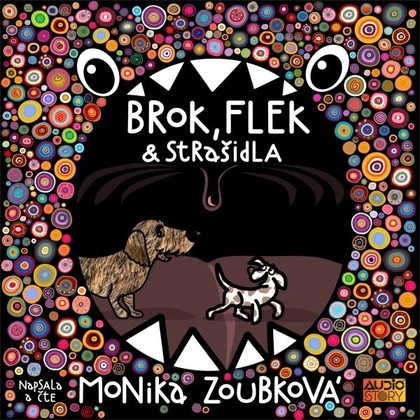 Audiokniha Brok, Flek a strašidla - Monika Zoubková, Monika Zoubková