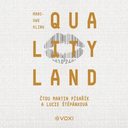 Audiokniha QualityLand - Martin Písařík, Lucie Štěpánková, Marc-Uwe Kling