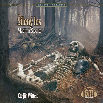 Audiokniha Šílený les - Jiří Wittek, Vladimír Šlechta