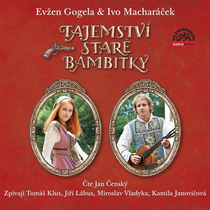 Audiokniha Tajemství staré bambitky - Jiří Lábus, Kamila Janovičová, Miroslav Vladyka, Tomáš Klus, Evžen Gogela, Petr Wagner, Lumír Hrma