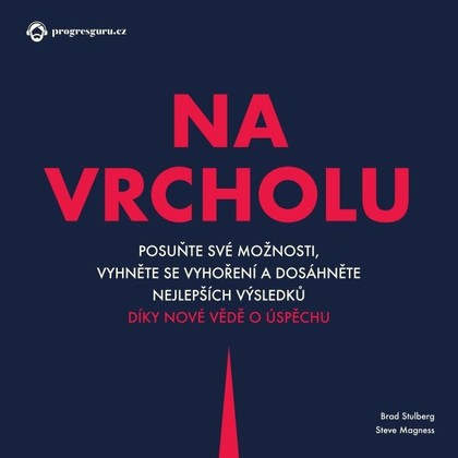 Audiokniha Na vrcholu - Daniel Dítě, Steve Magness, Brad Stulberg