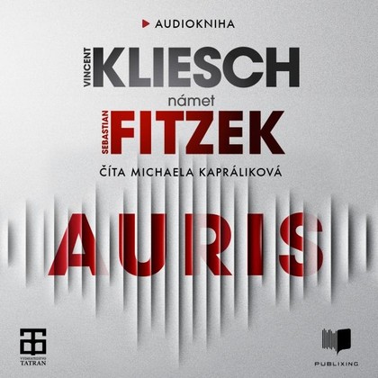 Audiokniha Auris - Michaela Kapráliková, Vincent Kliesch, Sebastian Fitzek