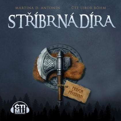 Audiokniha Stříbrná díra - Libor Böhm, Martina D. Antonín