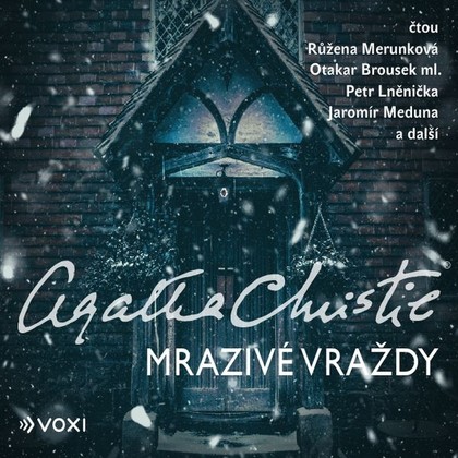 Audiokniha Mrazivé vraždy - Růžena Merunková, Otakar Brousek ml., Petr Lněnička, Jaromír Meduna, Agatha Christie