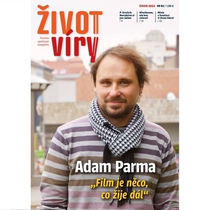 Audiokniha Život víry 2022/02 - Ludmila Hojková, Pavel Kohl, Daniel Zeman, Kateřina Hodecová, Život víry