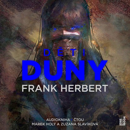 Audiokniha Děti Duny - Marek Holý, Zuzana Slavíková, Frank Herbert