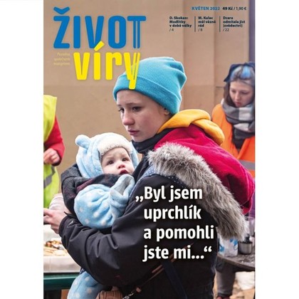Audiokniha Život víry 2022/05 - Kateřina Hodecová, Daniel Zeman, Pavel Kohl, Bohdana Medřická, Život víry