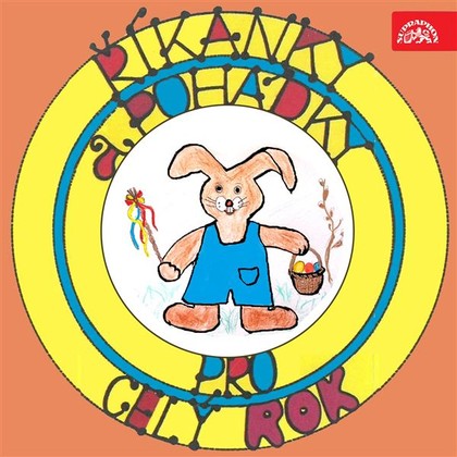 Audiokniha Říkanky a pohádky pro celý rok. Jaro - Čas velikonoční - Jana Drbohlavová, Ivana Vondrovicová, Viktor Preiss, František Hrubín, Česká lidová, Josef Václav Sládek