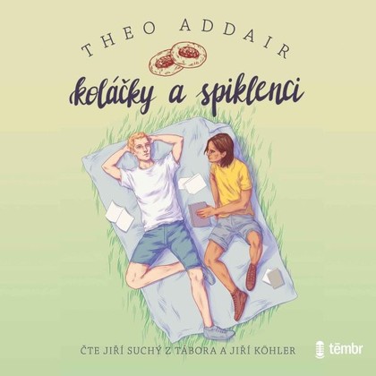 Audiokniha Koláčky a spiklenci - Jiří Suchý z Tábora, Jiří Köhler, Theo Addair