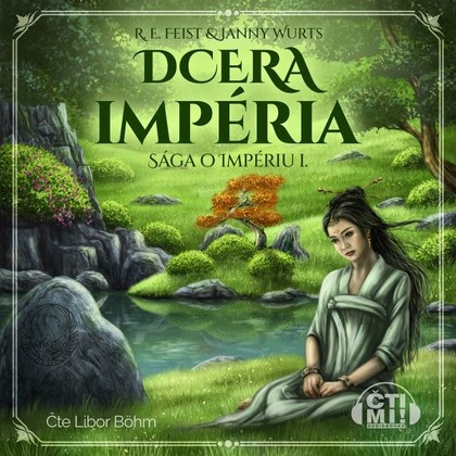 Audiokniha Dcera impéria - Libor Böhm, Raymond E. Feist, Janny Wurts
