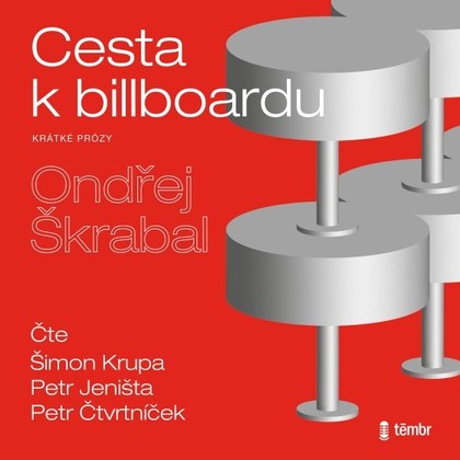 Audiokniha Cesta k billboardu - Šimon Krupa, Petr Jeništa, Petr Čtvrtníček, Ondřej Škrabal