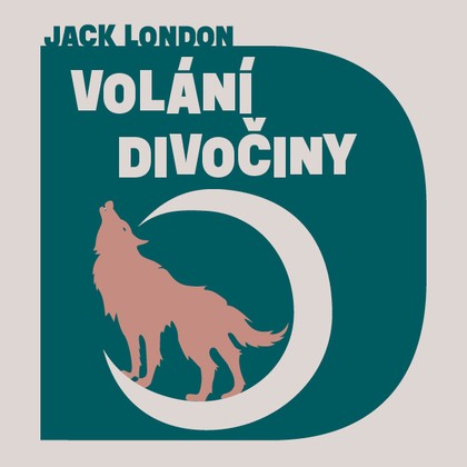 Audiokniha Volání divočiny - Jan Vlasák, Jack London