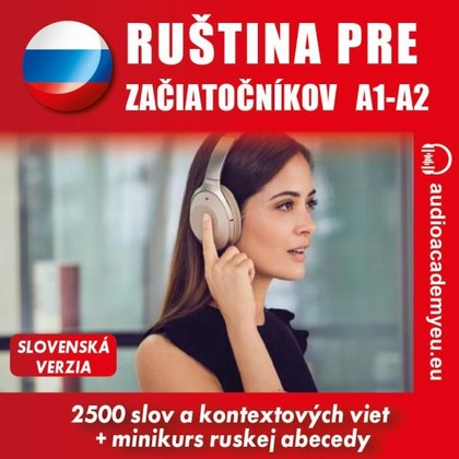 Audiokniha Ruština pre začiatočníkov A1-A2 - Anna Makarenko, Alexander Podolchov, Alexandra Rozborilová, Peter Svetlík, Tomáš Dvořáček