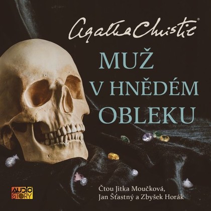 Audiokniha Muž v hnědém obleku - Jan Šťastný, Jitka Moučková, Zbyšek Horák, Agatha Christie