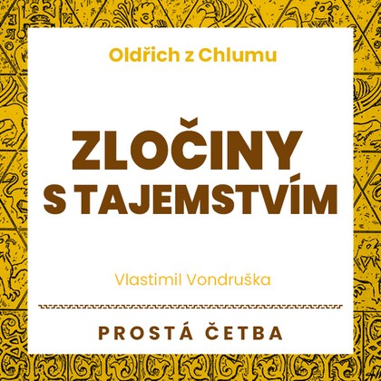 Audiokniha Zločiny s tajemstvím - Aleš Procházka, Jan Hyhlík, Vlastimil Vondruška
