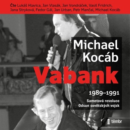 Audiokniha Vabank - Jan Vlasák, Lukáš Hlavica, Jan Vondráček, Vasil Fridrich, Jana Stryková, Fedor Gál, Jan Urban, Petr Mančal, Michael Kocáb, Michael Kocáb
