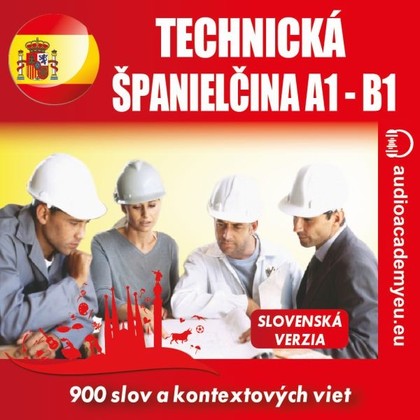 Audiokniha Technická španielčina A1-B1 - Pedro García-Guiaro, Alexandra Rozborilová, Peter Svetlík, Begoňa García, Tomáš Dvořáček