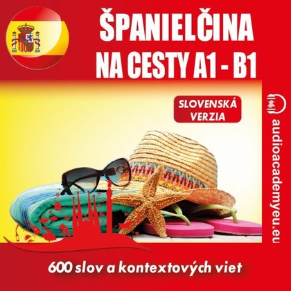 Audiokniha Španielčina na cesty A1-B1 - Pedro García-Guiaro, Alexandra Rozborilová, Peter Svetlík, Begoňa García, Tomáš Dvořáček