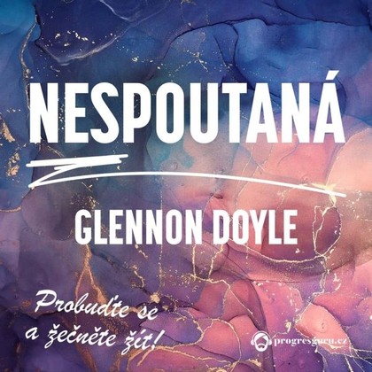 Audiokniha Nespoutaná - Vendula Fialová, Glennon Doyle