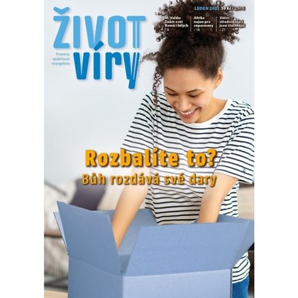 Audiokniha Život víry 2023/01 - Daniel Zeman, Pavel Kohl, Kateřina Hodecová, Ludmila Matušková, Život víry