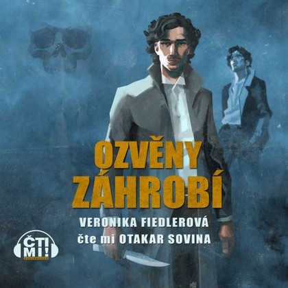 Audiokniha Ozvěny záhrobí - Otakar Sovina, Veronika Fiedlerová