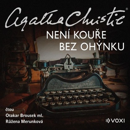 Audiokniha Není kouře bez ohýnku - Růžena Merunková, Otakar Brousek ml., Agatha Christie