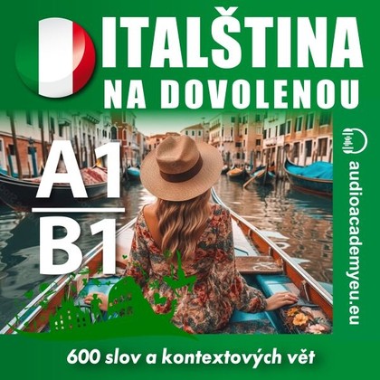Audiokniha Italština na dovolenou A1-B1 - Tomáš Dvořáček, Matteo Bianchi, Elisa Ciravegna, Alena Sasínová, Tomáš Dvořáček