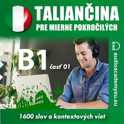 Audiokniha Taliančina pre mierne pokročilých B1 - Tomáš Dvořáček, Matteo Bianchi, Elisa Ciravegna, Peter Svetlík, Alexandra Rozborilová, Tomáš Dvořáček