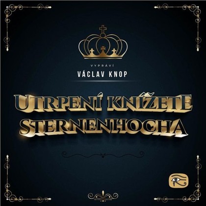 Audiokniha Utrpení knížete Sternenhocha - Václav Knop, Ladislav Klíma