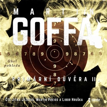 Audiokniha Primární důvěra - Úhel pohledu - Martin Preiss, Libor Hruška, Jitka Ježková, Martin Goffa