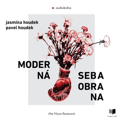 Audiokniha Moderná sebaobrana - Nora Ibsenová, Jasmína Houdek, Pavel Houdek