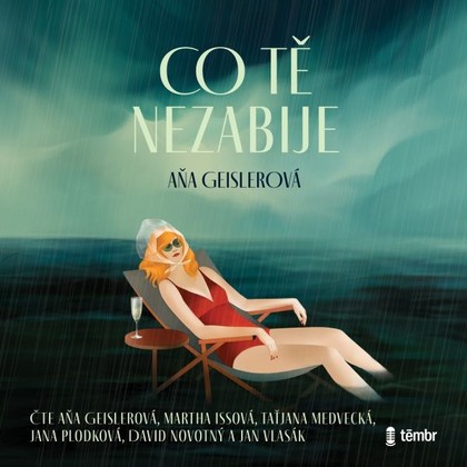 Audiokniha Co tě nezabije - David Novotný, Jan Vlasák, Aňa Geislerová, Martha Issová, Taťjana Medvecká, Jana Plodková, Aňa Geislerová