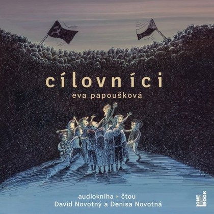 Audiokniha Cílovníci - David Novotný, Denisa Novotná, Eva Papoušková