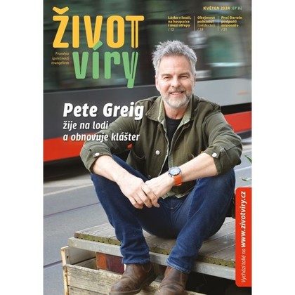 Audiokniha Život víry 2024/05 - Daniel Zeman, Ludmila Matušková, Kateřina Hodecová, Jakub Lofítek, Život víry