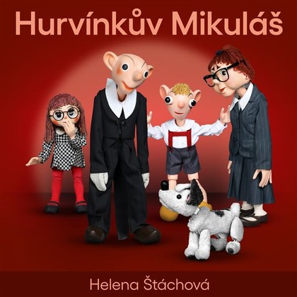 Audiokniha Hurvínkův Mikuláš - Helena Stachová, Martin Klásek, Miroslav Polák, Helena Stachová