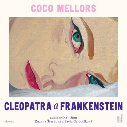 Audiokniha Kleopatra a Frankenstein - Zuzana Ščerbová, Pavla Gajdošíková, Coco Mellors