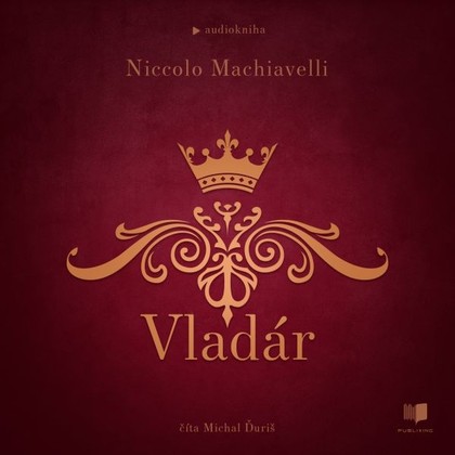 Audiokniha Vladár - Michal Ďuriš, Niccolň Machiavelli