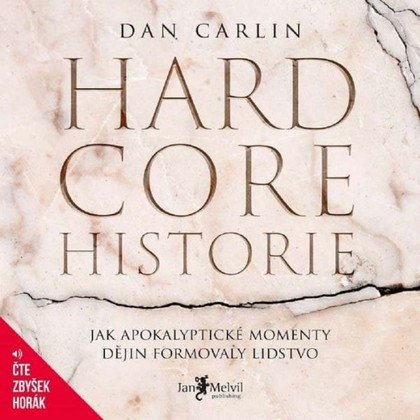 Audiokniha Hardcore historie - Zbyšek Horák, Dan Carlin