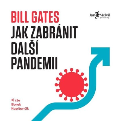 Audiokniha Jak zabránit další pandemii - Borek Kapitančik, Bill Gates