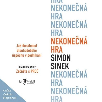 Audiokniha Nekonečná hra - Jakub Hejdánek, Simon Sinek