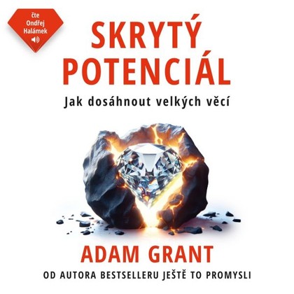Audiokniha Skrytý potenciál - Ondřej Halámek, Adam Grant