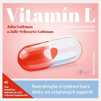 Audiokniha Vitamín L - Kateřina Mendlová Jírů, Borek Kapitančik, John Gottman, Julie Schwartz Gottman,