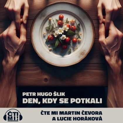 Audiokniha Den, kdy se potkali - Martin Čevora, Lucie Horáková, Petr Hugo Šlik