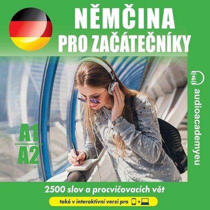 Audiokniha Němčina pro začátečníky A1 - A2 - audioacademyeu, Tomáš Dvořáček, Jeff Short, Kateřina Dvořáčková, Alena Sasínová